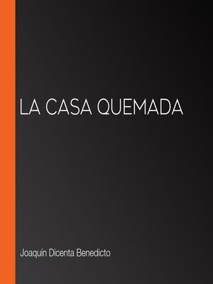 cover image of La casa quemada